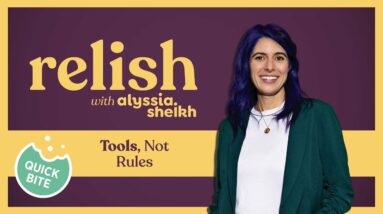Ep 12: Tools, Not Rules | How to Stop Turning Growth into Pressure | Relish Podcast (Quick Bite)