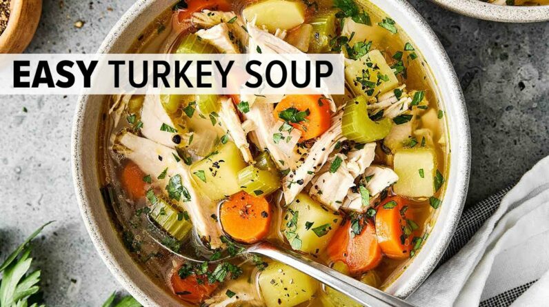 EASY TURKEY SOUP | Perfect for leftover turkey after Thanksgiving!