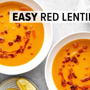AMAZING RED LENTIL SOUP | Super easy and healthy!