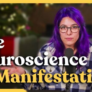 Ep 31: The Neuroscience of Manifestation | Relish Podcast (Entreé)